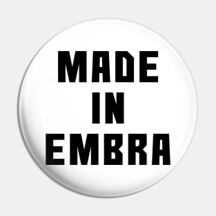 MADE IN EMBRA, Scots Language Phrase Pin