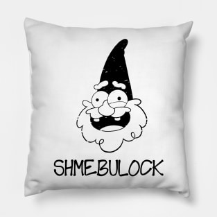 Say my name... SHMEBULOCK! (Ver. 1) Pillow