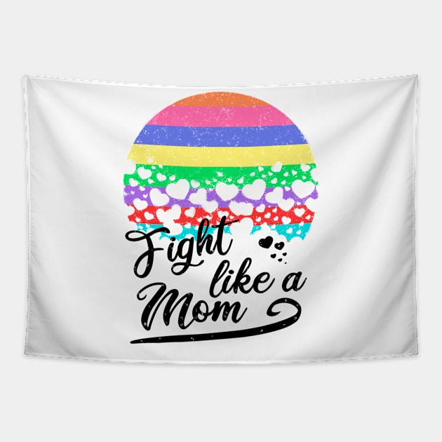 Fight like a mom/ light background Tapestry by Perdi as canetas