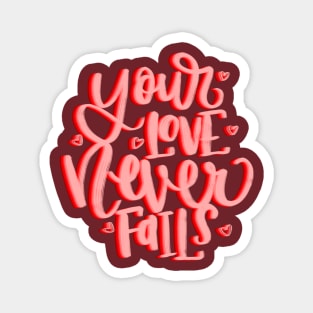 Your love never fails-red version Magnet