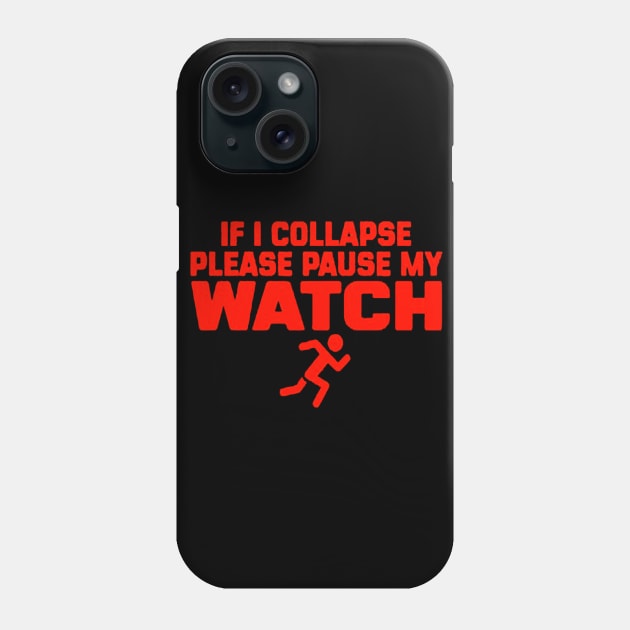 If i collapse please pause my watch funny PERFORMANCE Phone Case by vectordiaries5