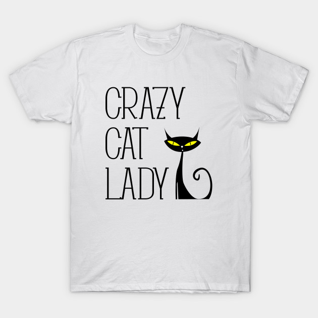 Crazy Cat Lady Crazy Cat Lady T Shirt Teepublic Uk
