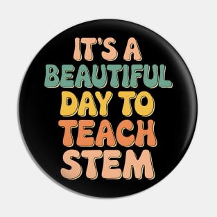 It's A Beautiful Day To Teach STEM Pin