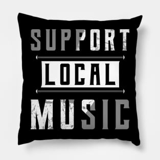 Support Local Music Pillow