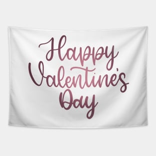 Happy Valentine's Day - Script Hand Lettering - Pinks Tapestry