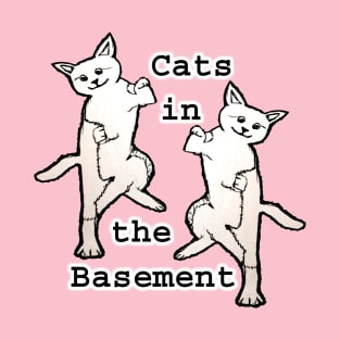 Cats in the Basement T-Shirt