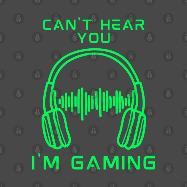 can't hear you i am gaming by debageur