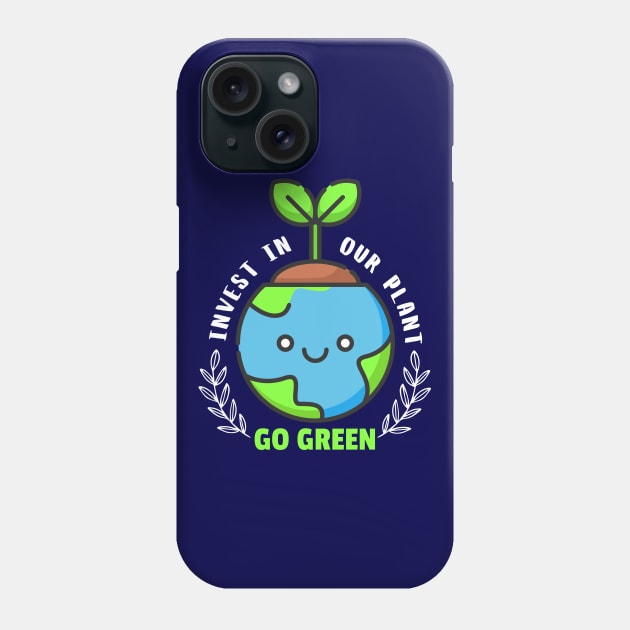 Invest In Our Plant Go Green Earth Day Cute Earth Face Phone Case by Owl Canvas