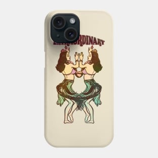 Extraordinary Phone Case