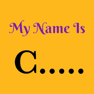 My Name is C T-Shirt