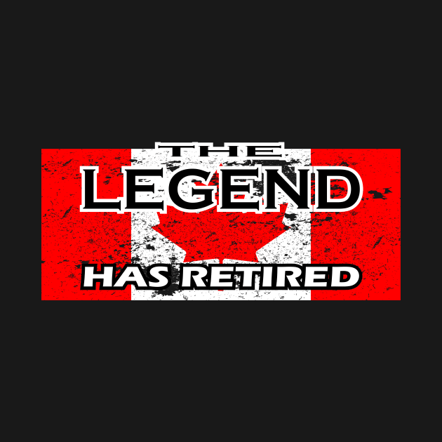 THE LEGEND HAS RETIRED, flag of CANADA t-shirt sweater hoodie samsung iphone case coffee mug tablet case tee birthday gifts by exploring time