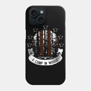 Camp in Woods Phone Case