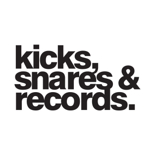 Kicks, Snares & Records (Black Print) T-Shirt