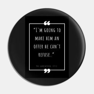 “I'm going to make him an offer he can't refuse.” Pin