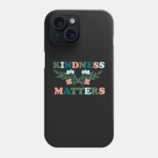 Kindness Matters Phone Case