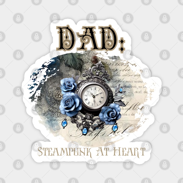 Dad: Steampunk At Heart Vintage Clock - Golden Version Magnet by Té de Chocolate