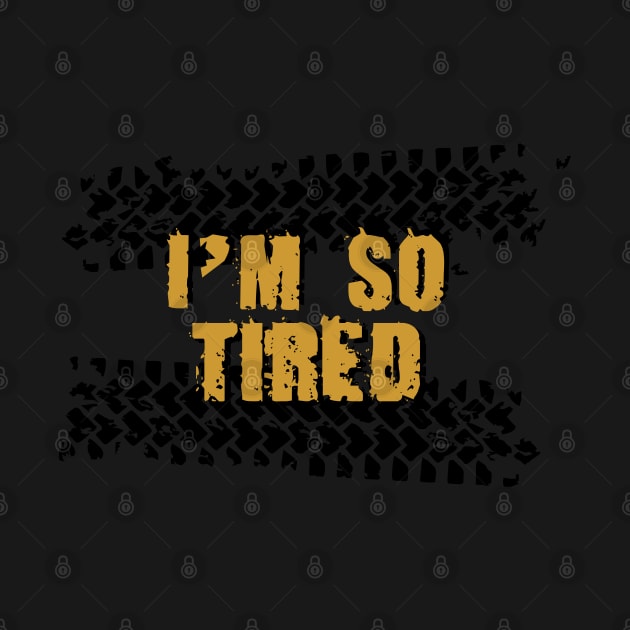 I'm so tired II by HelenaCooper