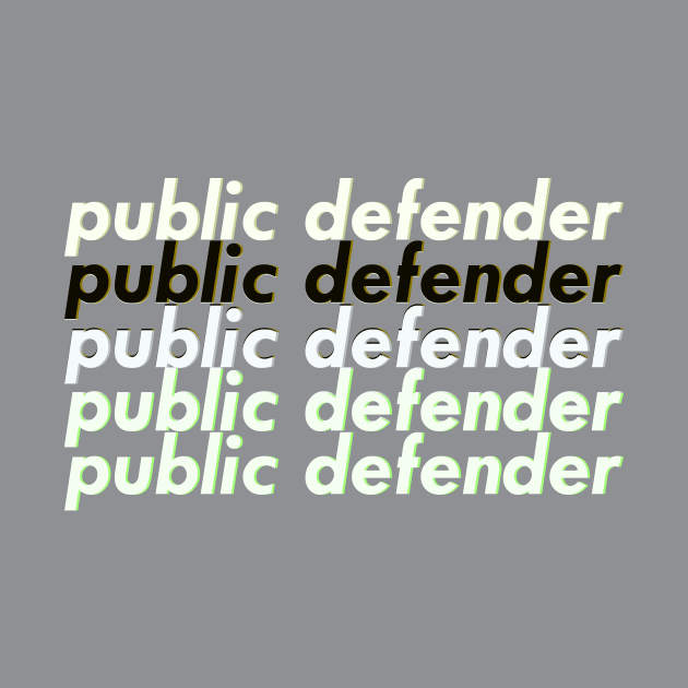 Public Defender by ericamhf86