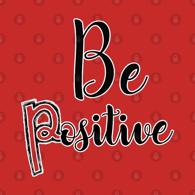 be positive by sarahnash