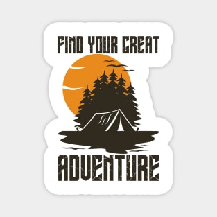 Find your great adventure, Camping outside vintage,  partners for life, Camping hobby Magnet