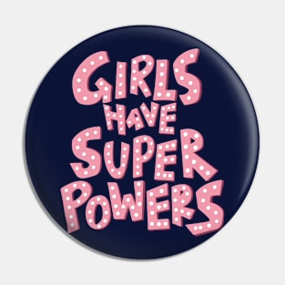 Girls have super power Pin