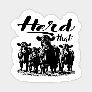 Herd That Farmers And Cow Lovers Magnet