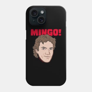 It was too perfect, he shows up and Mingo the Phone Case