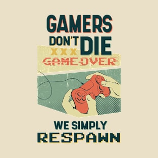 Gamers Respawn T-Shirt