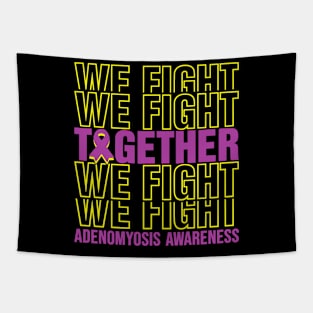 Adenomyosis Awareness We Fight Together Tapestry