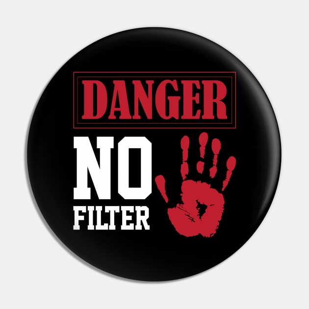 funny sarcastic filter danger sign Own Humor Pin by greatnessprint
