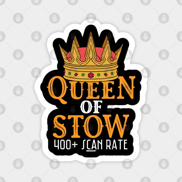 Queen of Stow 400+ Scan Rate Swagazon Magnet by Swagazon