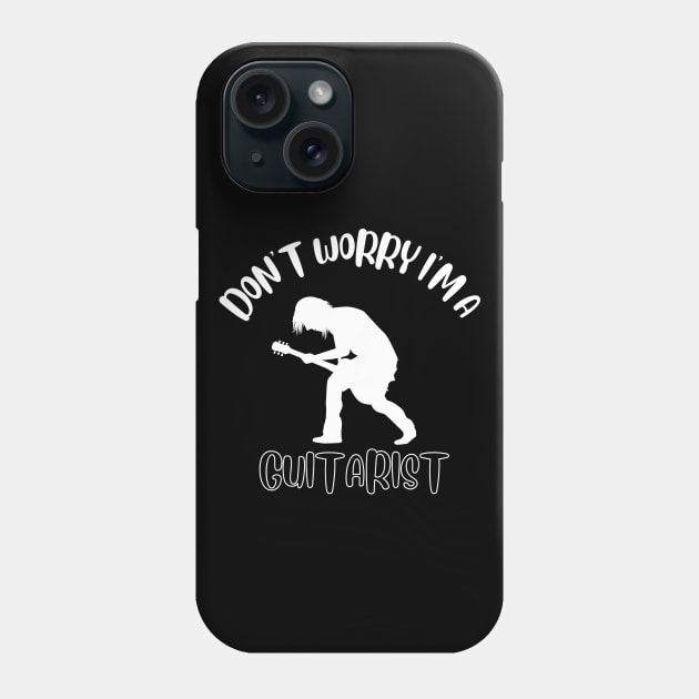 Don't Worry I'm A Guitarist Phone Case by NivousArts