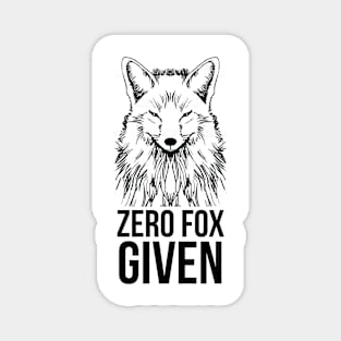 Zero Fox Given Tee T-Shirt clever design image funny artwork iphone mug sticker twitter snapchat insta funny saying trump Magnet