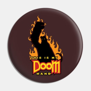 This is My Doom Hand Pin