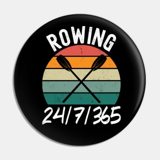 Rowing 24/7/365 Pin