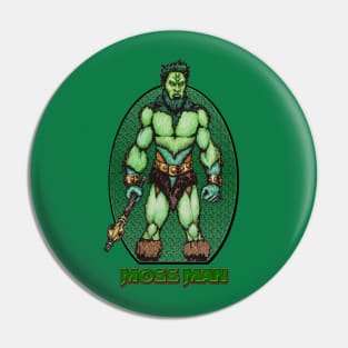 Moss Man Pin