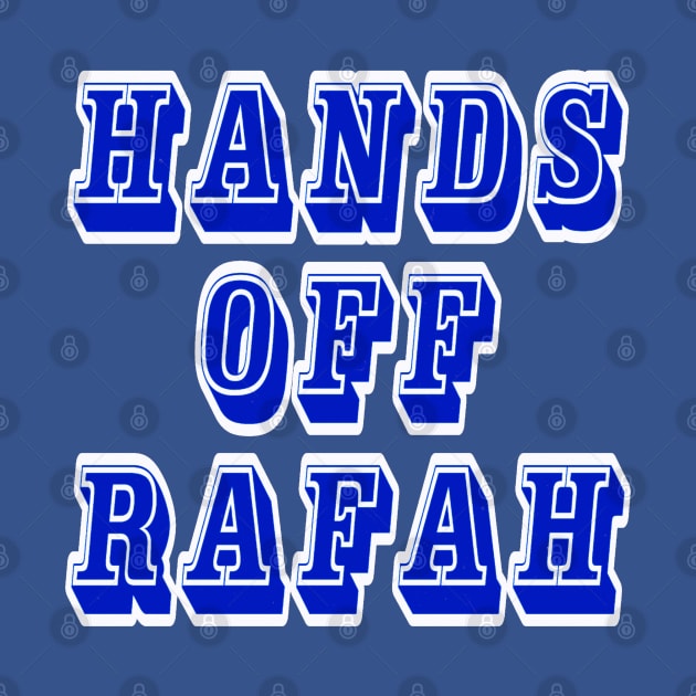 Hands Off Rafah - Front by SubversiveWare