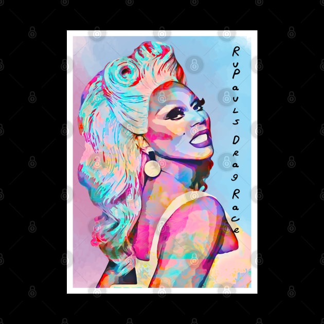 Poster Art Rupaul's Drag Race by Next And Stop