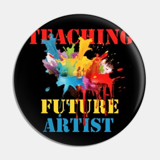 Teaching Future Artist Pin