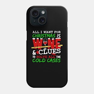 True Crime Gift Idea Wine & Christmas Phone Case