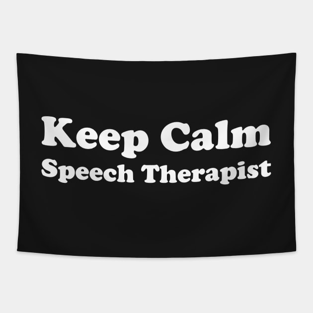 keep calm speech therapist Tapestry by DreamPassion