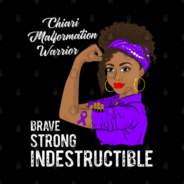 Chiari Malformation Warrior Indestructible Awareness by ZNOVANNA