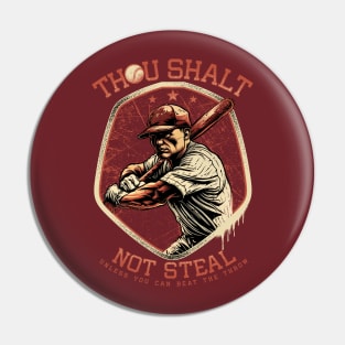 Thou Shalt Not Steal Softball Pin