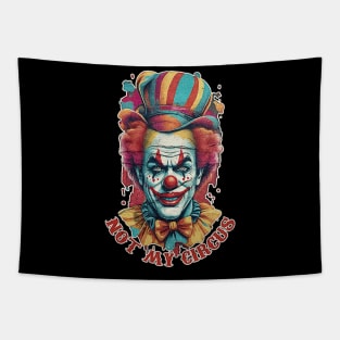 not my circus Tapestry