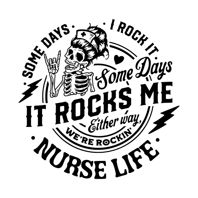 Nurse life, Some days I rock it some days it rocks me by MasutaroOracle