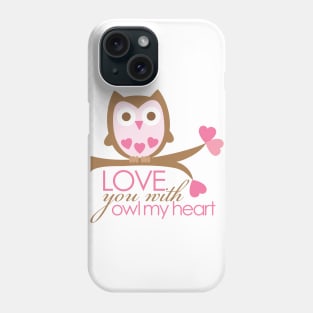 Love You With OWL My Heart Phone Case