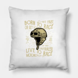 Get Fast Born to Race or Get Lost Pillow