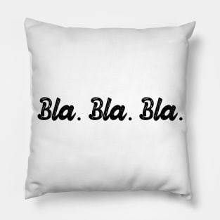 Funny slogan Pillow