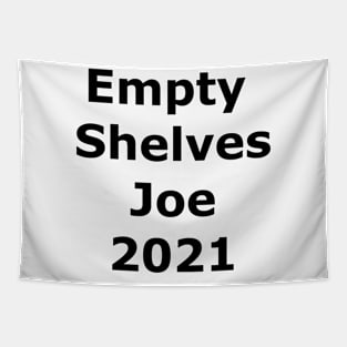 Empty Shelves Joe 2021 Tapestry