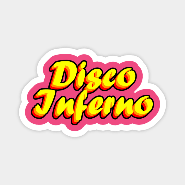 Disco Inferno Magnet by MeteorMerchUK